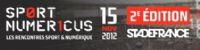 Sport Numericus 2 : Les rencontres du sport & du numérique. Le jeudi 15 novembre 2012 à Saint-Denis. Seine-saint-denis. 
